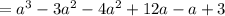 = a^{3}-3a^{2}-4a^{2} + 12a - a + 3