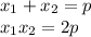 x_1+x_2=p\\ x_1x_2=2p