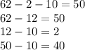 62-2-10=50\\62-12=50\\12-10=2\\50-10=40\\