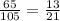 \frac{65}{105} = \frac{13}{21}