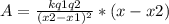 A=\frac{kq1q2}{(x2-x1)^{2} }*(x-x2)