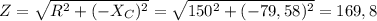 Z=\sqrt{R^{2}+(-X_C )^2} =\sqrt{150^2+(-79,58)^2}= 169,8