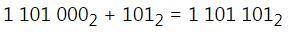 Выполни сложение: 1101000(2)+101(2).