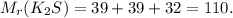 M_{r}(K_{2}S)=39+39+32=110.