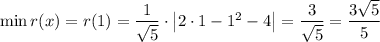 \min r(x)=r(1)=\dfrac{1}{\sqrt{5}}\cdot \left|2\cdot 1-1^2-4\right|=\dfrac{3}{\sqrt{5}}=\dfrac{3\sqrt{5}}{5}