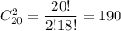C^2_{20}=\dfrac{20!}{2!18!}=190