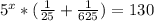 5^{x}*(\frac{1}{25}+\frac{1}{625})=130