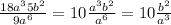 \frac{18a^35b^2}{9a^6}=10\frac{a^3b^2}{a^6}=10\frac{b^2}{a^3}