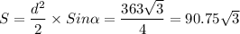 S=\dfrac{d^2}{2}\times Sin\alpha=\dfrac{363\sqrt{3}}{4}=90.75\sqrt{3}