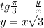 tg\frac{\pi }{3}=\frac{y}{x} \\y=x\sqrt{3}