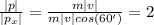 \frac{|p|}{|p_{x}|} =\frac{m|v|}{m|v|cos(60')} =2
