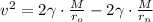 v^2 = 2 \gamma \cdot \frac{M}{r_o} - 2 \gamma \cdot \frac{M}{r_n}