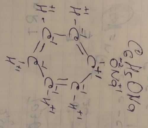 Степень окисления для следующий формул: c2h2ona c6h5ona и структурные формулы