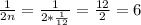 \frac{1}{2n}=\frac{1}{2*\frac{1}{12} }=\frac{12}{2}=6