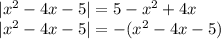 |x^2-4x-5|=5-x^2+4x\\|x^2-4x-5|=-(x^2-4x-5)