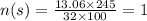 n(s) = \frac{13.06 \times 245}{32 \times 100} = 1