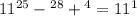 11 {}^{25} - {}^{28} + {}^{4} = 11 {}^{1}