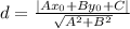 d=\frac{|Ax_0+By_0+C|}{\sqrt{A^2+B^2} }