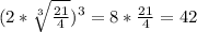 (2*\sqrt[3]{\frac{21}{4} } )^{3} =8*{\frac{21}{4} }=42