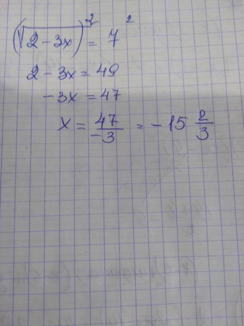  \sqrt{2 - 3x } = 7