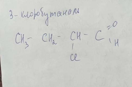 Напишите формулу 3хлоробутаналь​