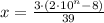 x=\frac{3\cdot(2\cdot10^n-8)}{39}