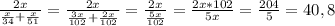 \frac{2x}{\frac{x}{34}+\frac{x}{51}}=\frac{2x}{\frac{3x}{102}+\frac{2x}{102}}=\frac{2x}{\frac{5x}{102}}=\frac{2x*102}{5x}=\frac{204}{5}=40,8