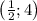 \left(\frac{1}{2}; 4\right)