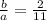 \frac{b}{a}=\frac{2}{11}