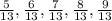 \frac{5}{13},\frac{6}{13},\frac{7}{13},\frac{8}{13},\frac{9}{13}