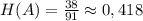 H(A)=\frac{38}{91}\approx 0,418