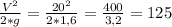 \frac{V^{2} }{2*g} } =\frac{20^{2} }{2*1,6} =\frac{400}{3,2} =125