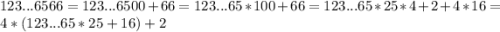 123...6566=123...6500+66=123...65*100+66=123...65*25*4+2+4*16=4*(123...65*25+16)+2