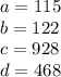 a=115\\b=122\\c=928\\d=468