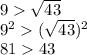 9\sqrt{43}\\9^{2}(\sqrt{43})^{2} \\8143