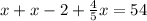 x+x-2+\frac{4}{5}x=54