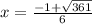 x = \frac{ - 1 + \sqrt{361} }{6}
