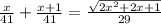 \frac{x}{41}+\frac{x+1}{41}=\frac{\sqrt{2x^{2}+2x+1}}{29}