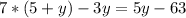 7*(5+y)-3y=5y-63