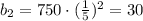 b_{2}= 750\cdot (\frac{1}{5})^{2} = 30