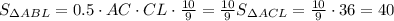 S_{\Delta ABL} = 0.5 \cdot AC\cdot CL \cdot \frac{10}{9} = \frac{10}{9} S_{\Delta ACL} = \frac{10}{9}\cdot 36 = 40