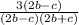 \frac{3(2b - c)}{(2b - c)(2b + c) }