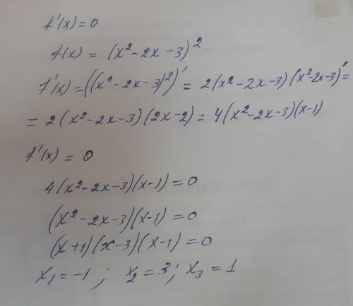 Решите уравнение f'(x)=0 где f(x)=(x^2-2x-3)^2