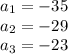 a_1=-35\\a_2=-29\\a_3=-23