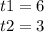 t1 = 6 \\ t2 = 3