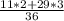 \frac{11*2+29*3}{36}