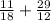 \frac{11}{18} + \frac{29}{12}