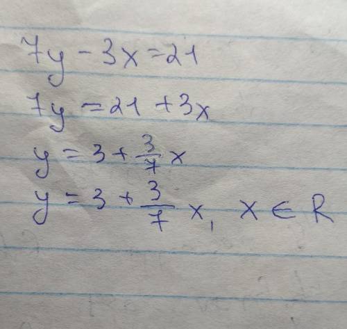 7y-3x=21 розв’яжіть рівняння рівняння з двома змінними)