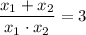 \dfrac{x_{1} + x_{2}}{x_{1} \cdot x_{2}} = 3