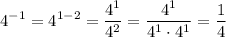 \displaystyle \[{4^{-1}}={4^{1-2}}=\frac{{{4^1}}}{{{4^2}}}=\frac{{{4^1}}}{{{4^1} \cdot {4^1}}}=\frac{1}{4}\]